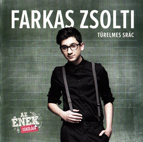 Farkas Zsolti - Türelmes srác (2014).jpg
