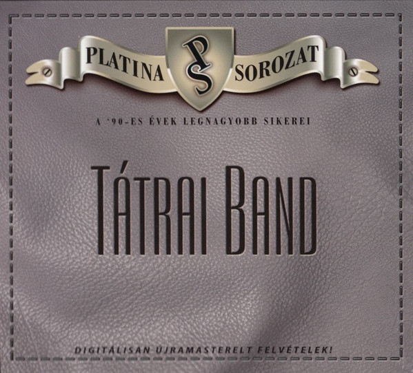 Platina sorozat - Tátrai Band (2005).jpg
