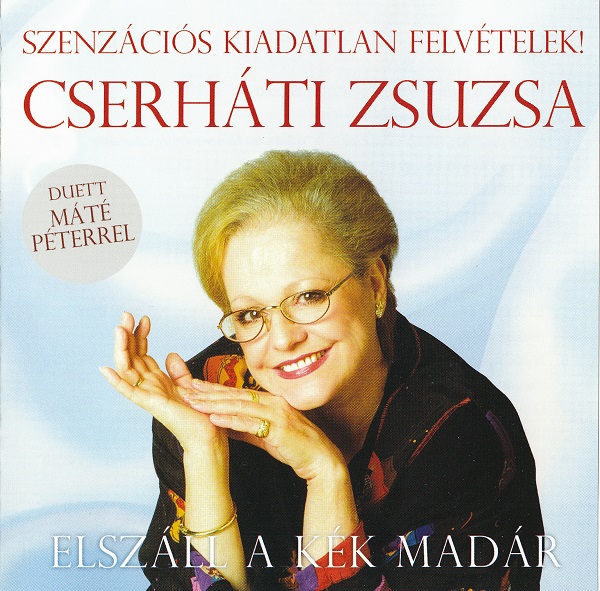 Cserhati Zsuzsa - Elszall a kek madar (2009).jpg