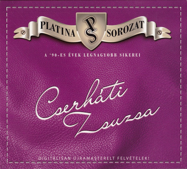 Cserháti Zsuzsa - Platina Sorozat (2006).jpg