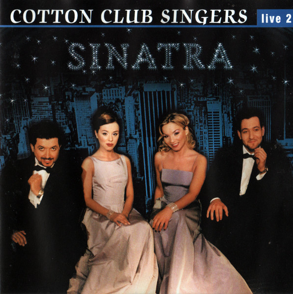 Cotton Club Singers - Sinatra Live 2 (2002).jpg