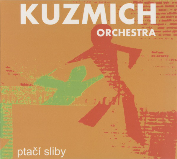 Kuzmich Orchestra - Ptačí sliby (2010).jpg