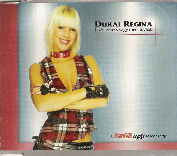 Dukai Regina - Csak szeress vagy menj tovább [Maxi-Single] (2003).jpg