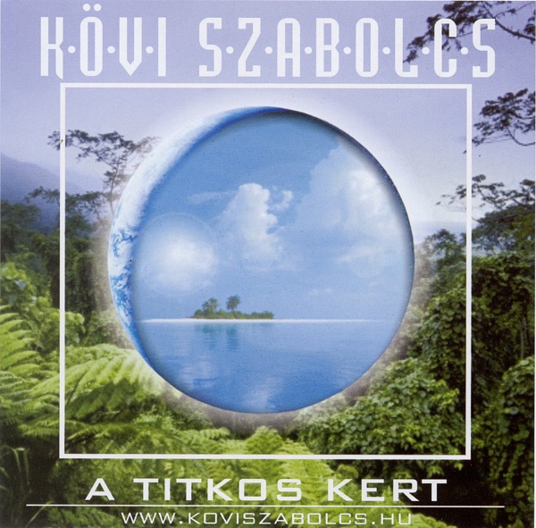 Kövi Szabolcs - A titkos kert (2003).jpg