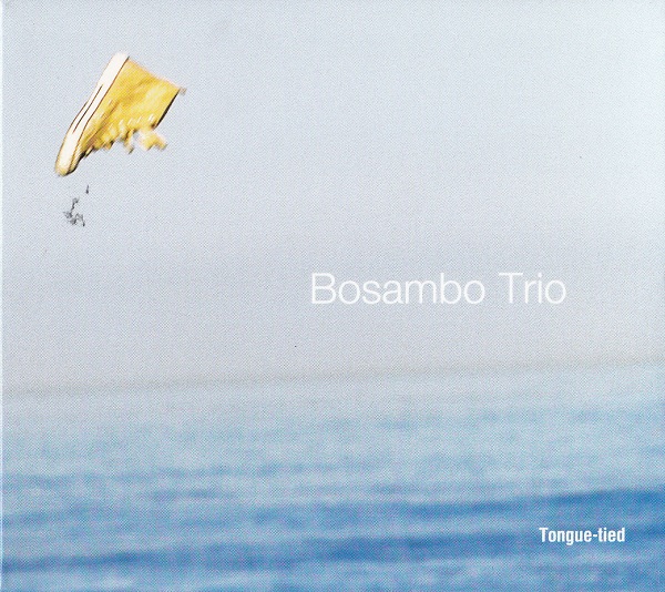 Bosambo Trio - Tongue-tied (1999).jpg