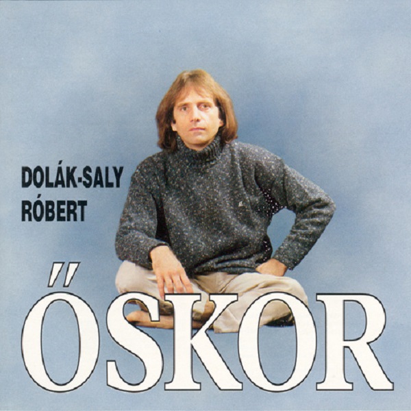 Dolák - Saly Róbert - Õskor (1995).jpg