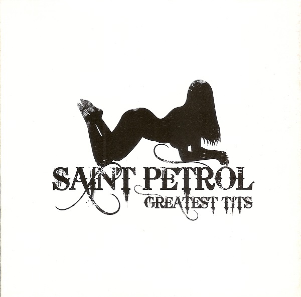 Saint Petrol - Greatest Tits (2008).jpg
