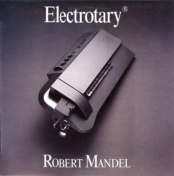 Robert Mandel - Electrotary (1991).jpg