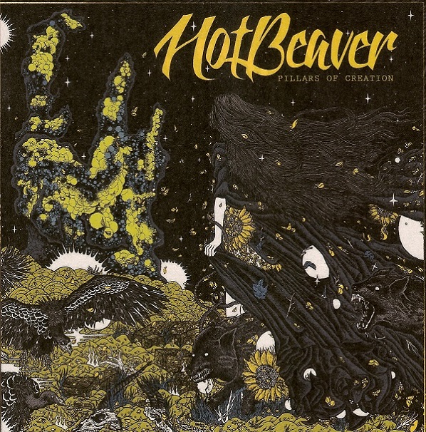 Hot Beaver - Pillars Of Creation (2016).jpg