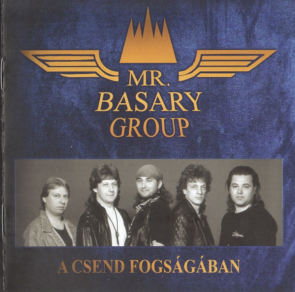 Mr. Basary Group - A csend fogságában (2016).jpg