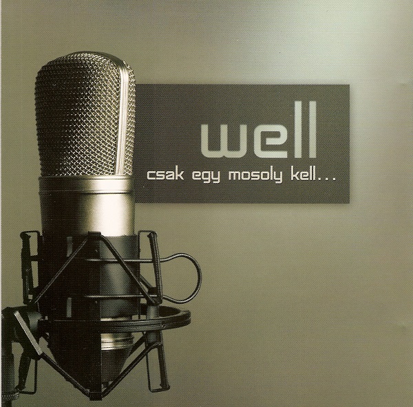 Well - Csak egy mosoly kell... (2009).jpg
