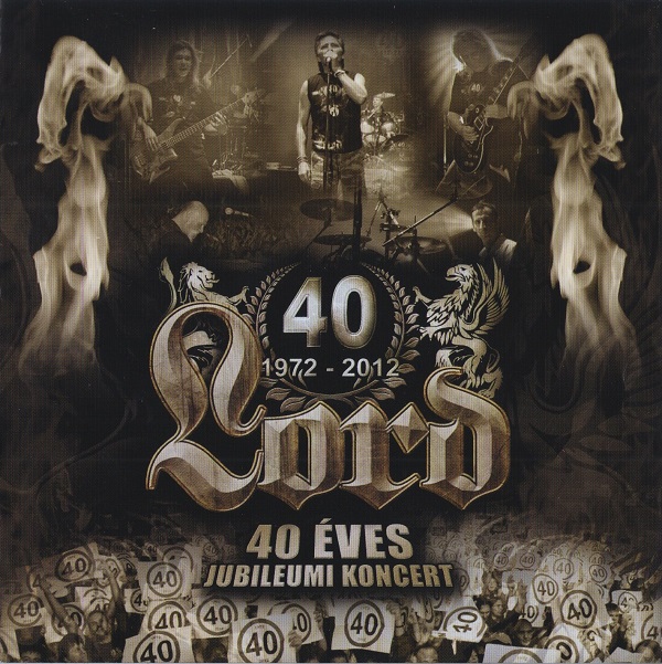 Lord - 40 éves jubileumi koncert (2CD) (2012).jpg