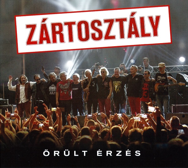 Zártosztály - Őrűlt érzés (2CD) (2018).jpg