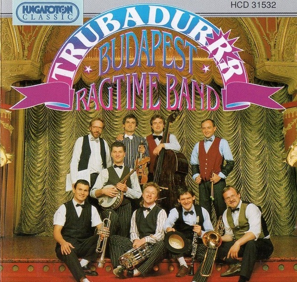 Budapest Ragtime Band - Trubadurrr (1993).jpg