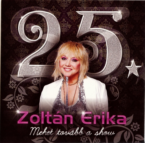 Zoltan Erika - Mehet tovabb a show (2011).jpg