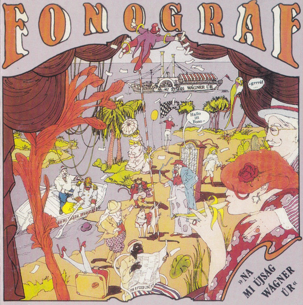 Fonograf - Na Mi Ujsag, Wagner Ur (1975).jpg