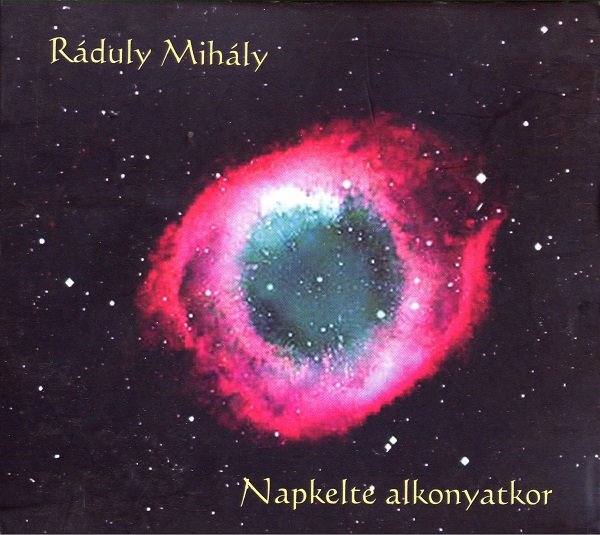 Raduly Mihaly - Napkelte Alkonyatkor (2001).jpg