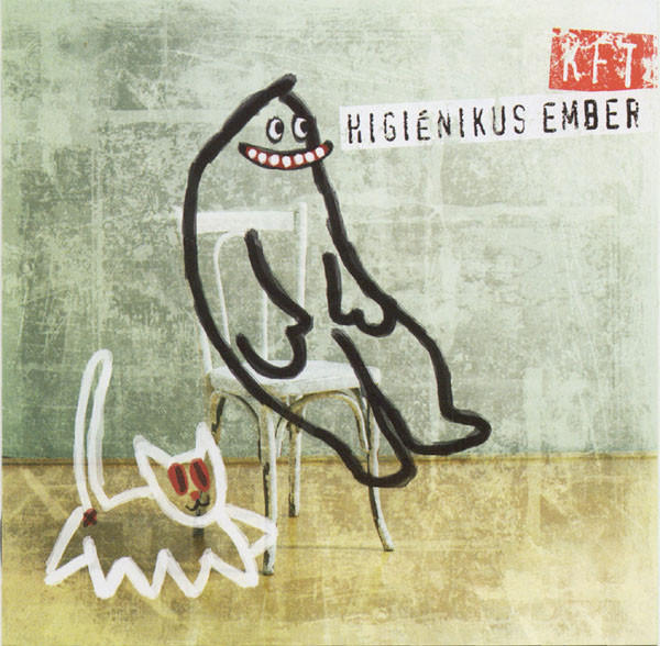 KFT - Higienikus ember (2003).jpg