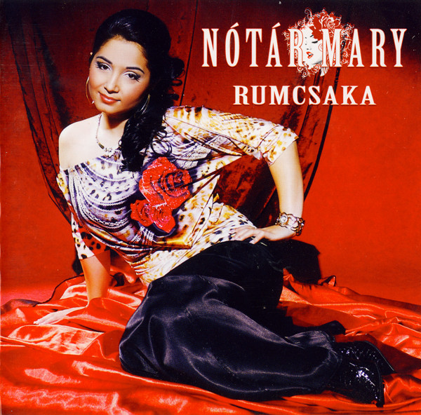Nótár Mary - Rumcsaka (2010).jpg