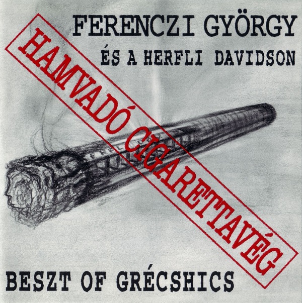 Ferenczi György és a Herfli Davidson - Hamvadó cigarettavég (1999).jpg