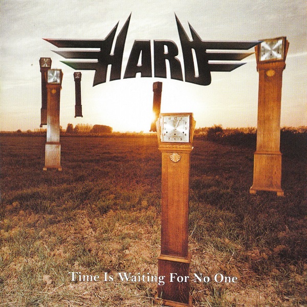 Hard - Time Is Waiting For No One (2010).jpg