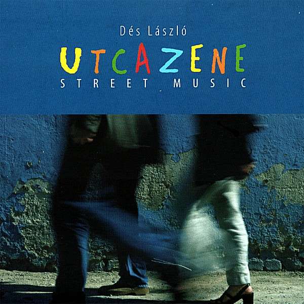 Dés László - Utcazene (2005).jpg