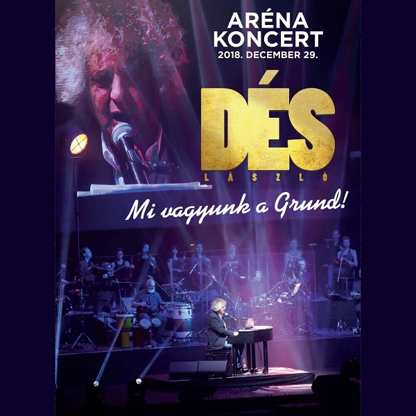 Des Laszlo - Mi vagyunk a Grund! (Arena koncert, 2018. december 29.) (2019).jpg