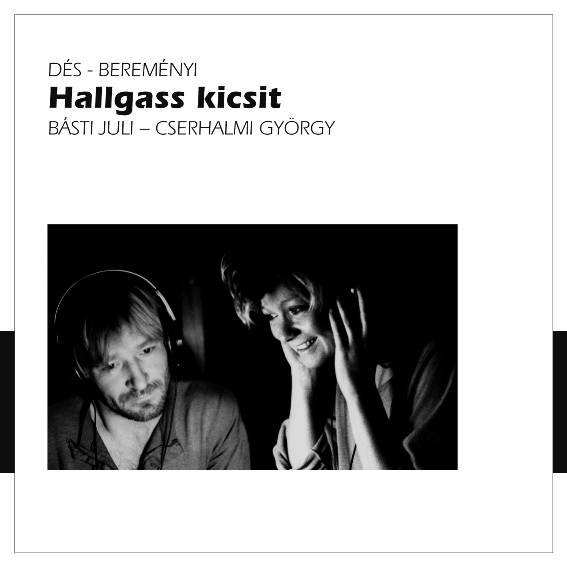 Básti Juli - Cserhalmi György - Hallgass kicsit (1988).jpg
