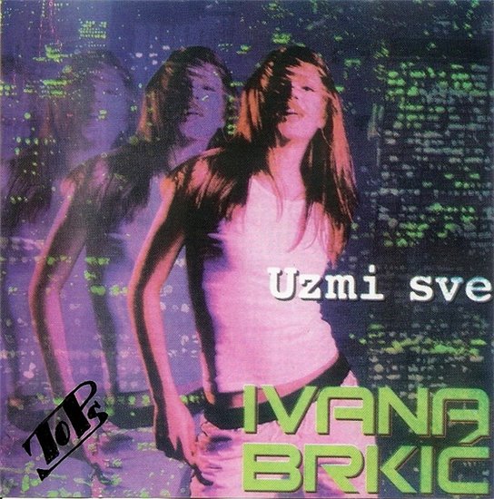 Ivana Brkić - Uzmi sve (2002).jpg