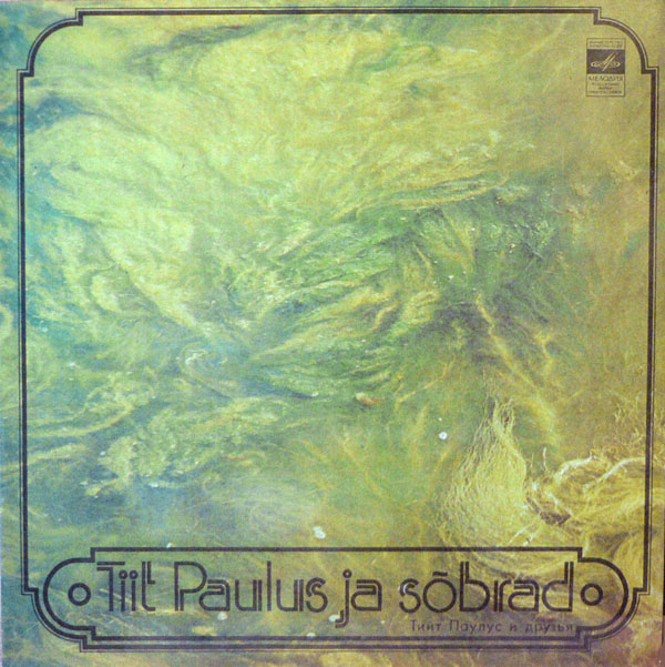 Tiit Paulus Ja Sõbrad (LP 1981).jpg