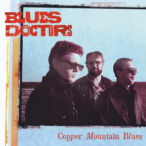 Blues Doctors - Copper Mountain Blues (2016).jpg