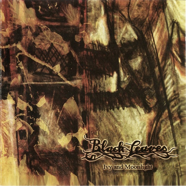 Black Leaves - Ivy and Moonlight (2005).jpg