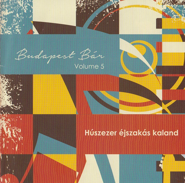 Budapest Bár - Húszezer éjszakás kaland (2014).jpg