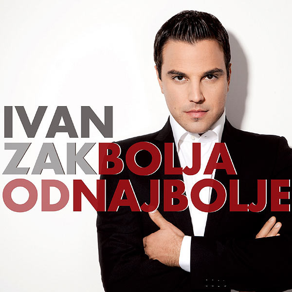 Ivan Zak - Bolja od najbolje (2012).jpg