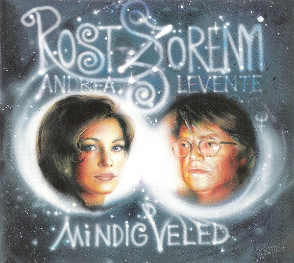 Szorenyi Levente - Rost Andrea - Mindig Veled (1998).jpg