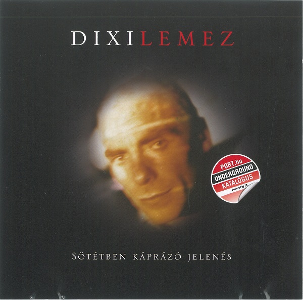 Dixi Lemez - Sötétben káprázó jelenés (Underground katalógus) (2009).jpg
