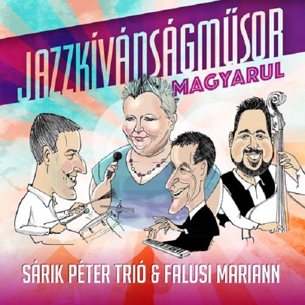 Sárik Péter Trió & Falusi Mariann - Jazzkívánságműsor magyarul (2018).jpg