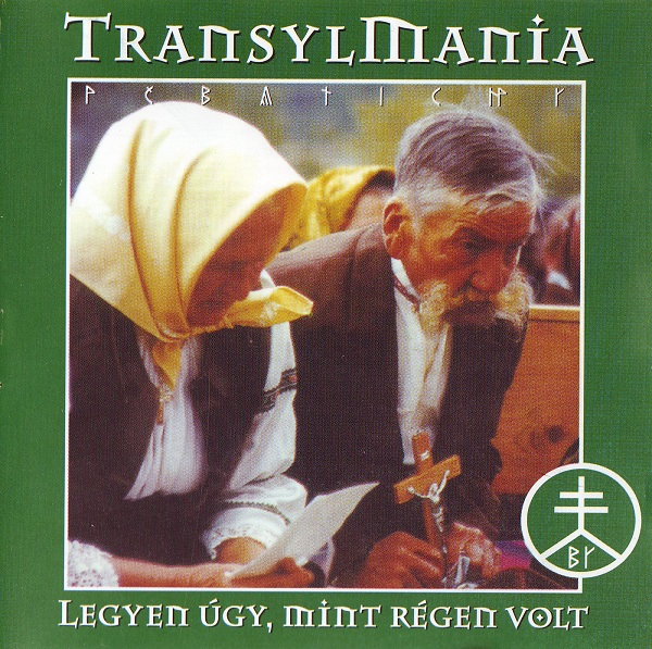TransylMania - Legyen úgy, mint régen volt - May It Be As It Was - 2004.jpg