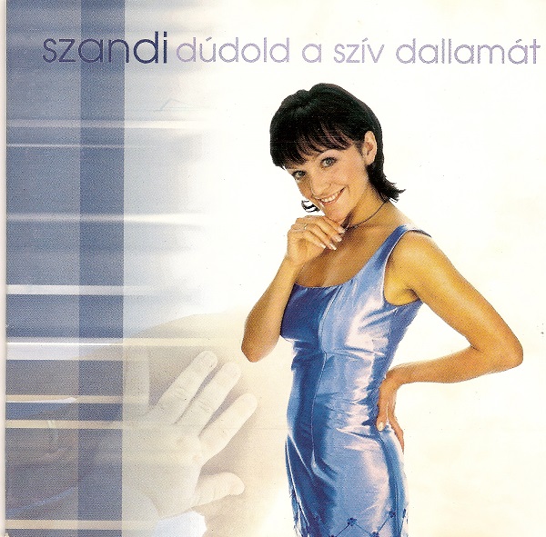 Szandi - Dúdold a szív dallamát (2000).jpg