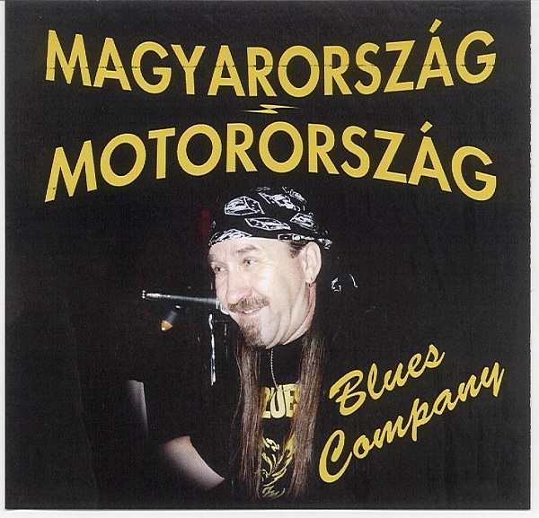 Blues Company - Magyarország Motorország (2002).jpg