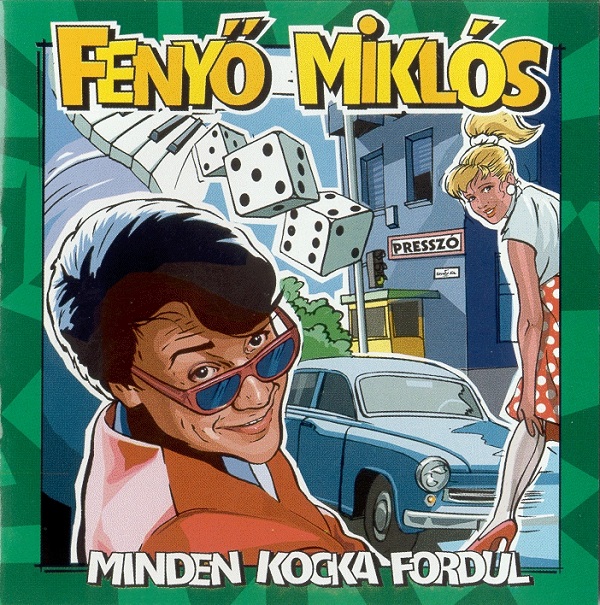 Fenyo Miklos - Minden kocka fordul (1999).jpg