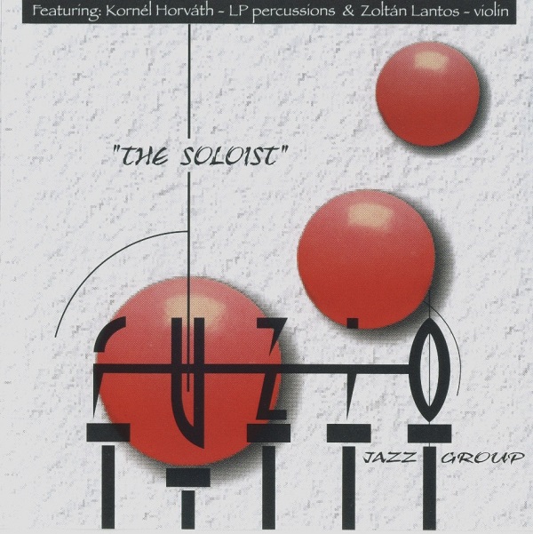Fúzió Jazz Group - The Soloist (1999).jpg