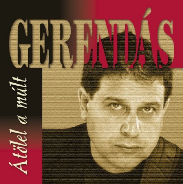 Gerendás Péter - Átölel a múlt (1999).jpg