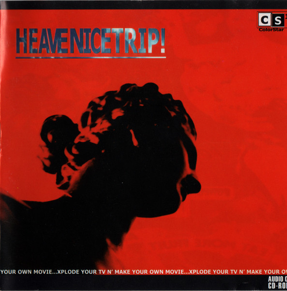 ColorStar - Heavenicetrip! ...Xplode Your TV N' Make Your Own Movie... (1998).jpg