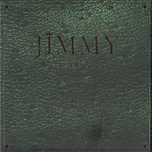 Zámbó Jimmy - Jimmy királysága 1991-2001 (13CD Box Set 2010).jpg