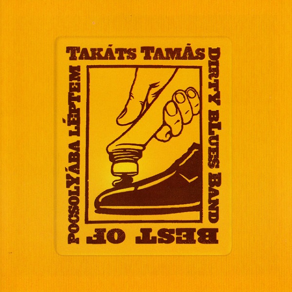 Takáts Tamás Dirty Blues Band - Pocsolyába Léptem [Best Of] (2000).jpg