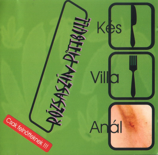 Rózsaszín pittbull - Kés, villa, anál (2002).jpg