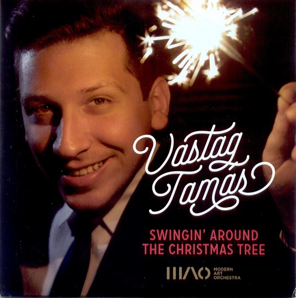 Vastag Tamás - Swingin' Around The Christmas Tree (2014).jpg