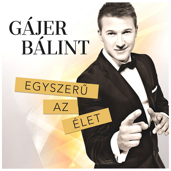 Gájer Bálint - Egyszerű az élet (2014).jpg