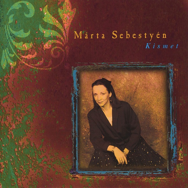 Sebestyén Márta - Kismet (1996).jpg
